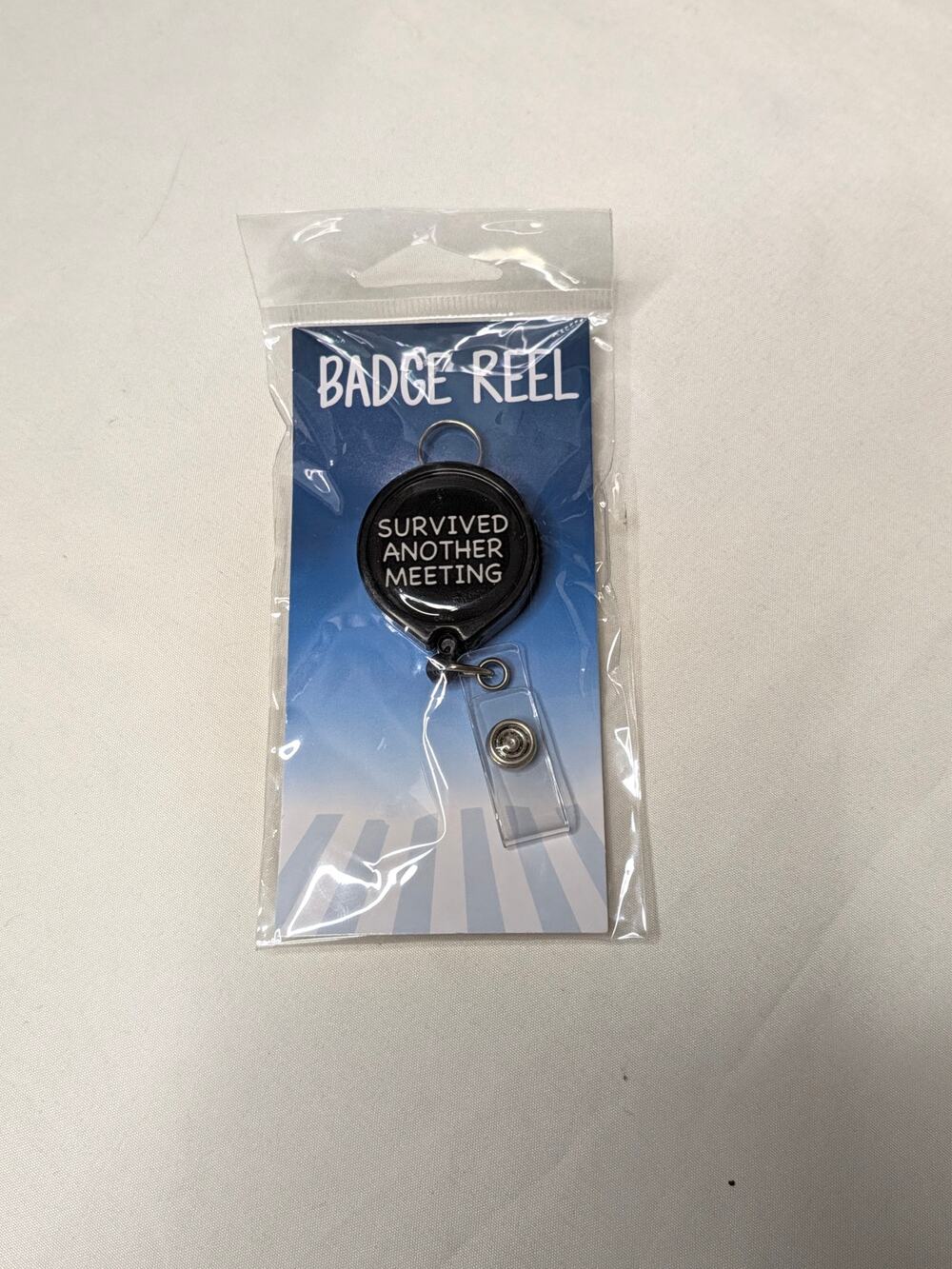 Retractable Badge Reel - "I Survived Another Meeting"